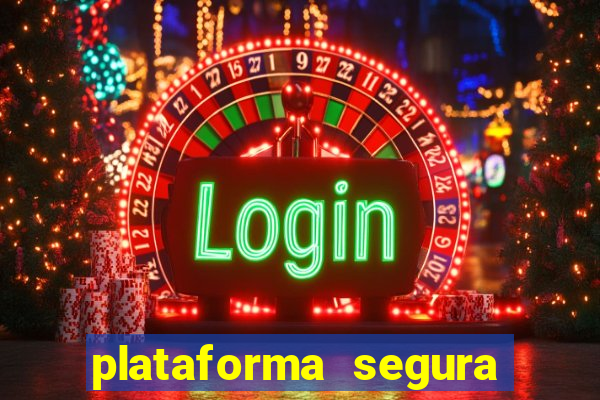 plataforma segura para ganhar dinheiro